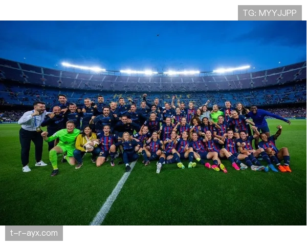 巴萨女足强势复苏，剑指欧冠新王朝