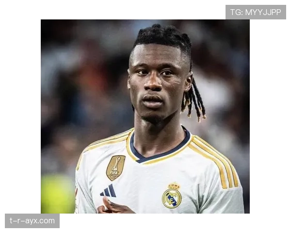 卡马文加加盟皇马，开启成长新篇章并全力追逐荣誉