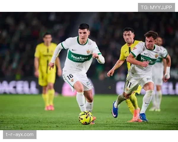 埃尔切年轻核心状态回暖，助球队重回胜利轨道并提升竞争力